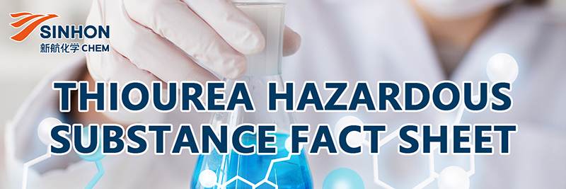 THIOUREA HAZARDOUS SUBSTANCE FACT SHEET