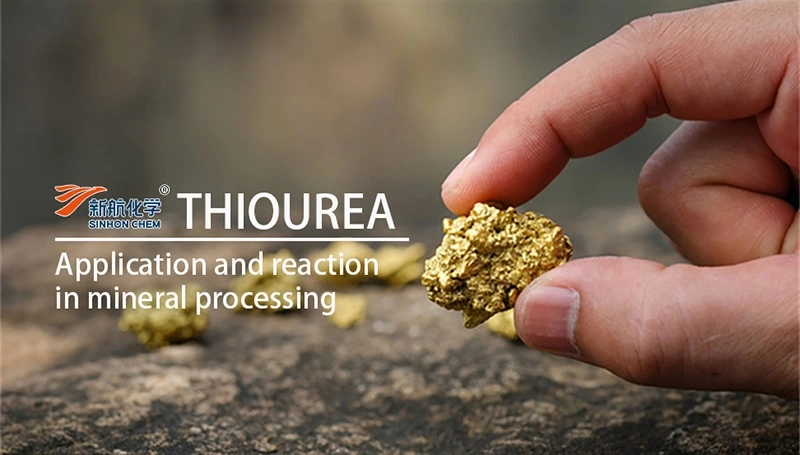 Sinhon thiourea | Application and reaction principle of thiourea in mineral processing
